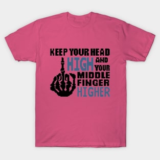 Keep your head high T-Shirt